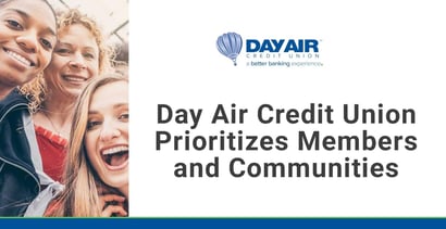 Day Air Credit Union Prioritizes Members And Communities Day Air Credit Union Prioritizes Members And Communities