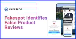Fakespot Identifies False Product Reviews and Helps Consumers Avoid Debt from Bad Purchases