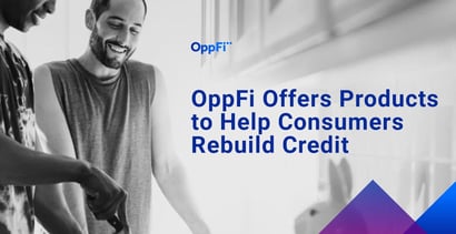 Oppfi Offers Products To Rebuild Credit
