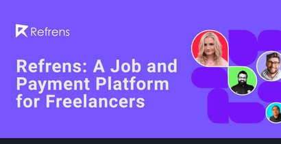 Refrens Is A Job And Payment Platform For Freelancers