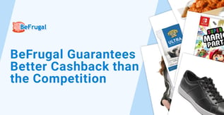 BeFrugal Guarantees Better Cashback than the Competition