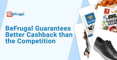 Befrugal Guarantees Better Cashback Than The Competition Befrugal Guarantees Better Cashback Than The Competition