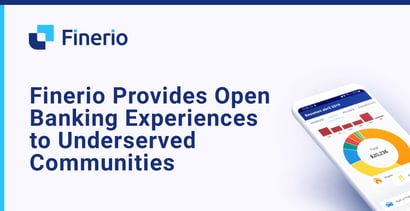 Finerio Provides Open Banking Experiences To Underserved Communities