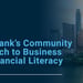 Frost Bank’s Community-Centric Approach to Business and Financial Literacy