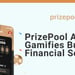 PrizePool Gamifies Building Financial Security Through Its Prize-Linked Savings Accounts