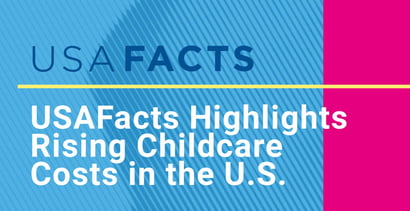 Usafacts Highlights Rising Child Care Costs In The U S