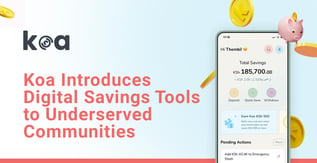 Koa Introduces Digital Savings Tools to Underserved Communities