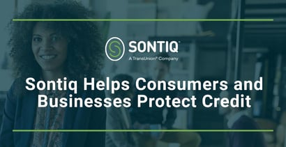 Sontiq Helps Consumers And Businesses Protect Credit Sontiq Helps Consumers And Businesses Protect Credit