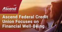 Ascend Federal Credit Union Pairs Financial Well-Being with Credit-Building Resources