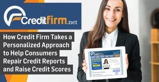 How Credit Firm Takes a Personalized Approach to Help Consumers Repair Credit Reports and Raise Credit Scores