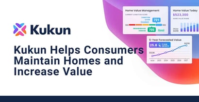 Kukun Helps Consumers Maintain Homes And Increase Value