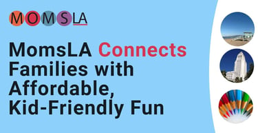 Momsla Connects Families With Affordable Fun