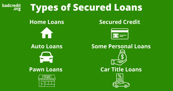 Types of Secured Loans Types of Secured Loans