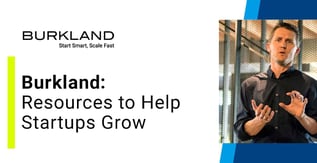 Burkland Provides Resources to Help Startups Grow