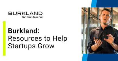 Burkland Offers Resources To Help Startups Grow