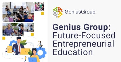 Genius Group Offers Future Focused Entrepreneurial Education Genius Group Offers Future Focused Entrepreneurial Education