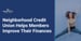 Neighborhood Credit Union Provides Tools That Allow Members to Improve Their Financial Standing