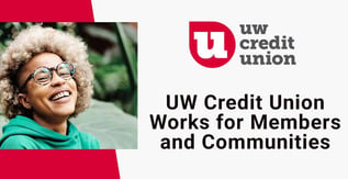 UW Credit Union Works for Members and Communities