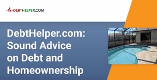 DebtHelper.com: Sound Advice on Debt and Homeownership
