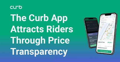 The Curb App Attracts Riders Through Price Transparency