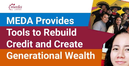 Meda Provides Tools To Rebuild Credit And Create Generational Wealth