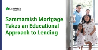 Sammamish Mortgage Takes an Educational Approach to Lending