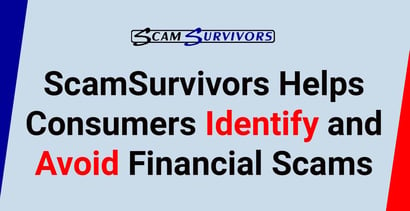 Scamsurvivors Helps Consumers Identify And Avoid Financial Scams