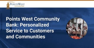 Points West Community Bank Serves Customers and Communities