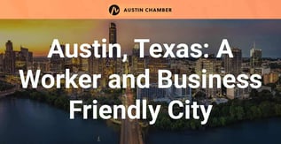 Austin, Texas: A Worker and Business Friendly City