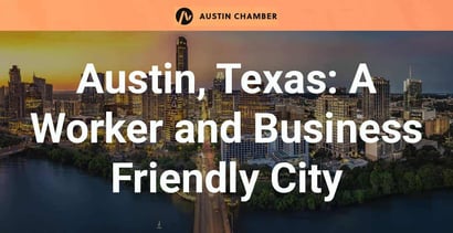 Austin Texas Is A Worker And Business Friendly City