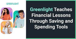 Greenlight Teaches Families About Finance With its Comprehensive Saving and Spending Tools