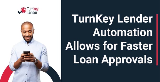 TurnKey Lender Software Optimizes Loans for Institutions and Speeds Approvals for Consumers