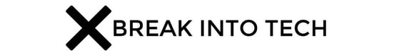 Break into Tech logo banner Break into Tech logo banner