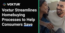 Voxtur Data Solutions Streamline Legacy Homebuying Processes to Help Consumers Save