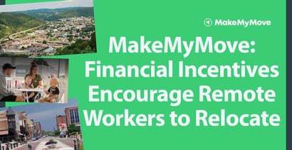 Makemymove Highlights Financial Incentives To Encourage Remote Workers To Relocate Makemymove Highlights Financial Incentives To Encourage Remote Workers To Relocate