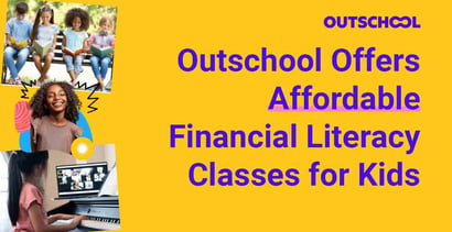 Outschool Offers Affordable Financial Literacy Classes For Kids
