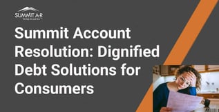 Summit Account Resolution: Dignified Debt Solutions for Consumers