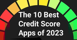 The 10 Best Credit Score Apps of 2023