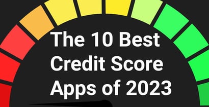 The 10 Best Credit Score Apps Of 2023 The 10 Best Credit Score Apps Of 2023