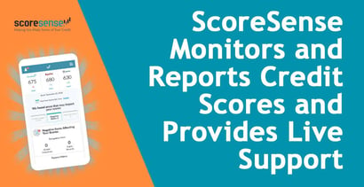 Scoresense Monitors And Reports Credit Scores With Live Customer Support