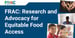 Food Research & Action Center Advocates for Equitable Policy Solutions to End Poverty-Related Hunger