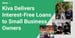 Kiva Uses Crowdfunding to Deliver Interest-Free and No-Fee Loans to Underserved Small Business Owners