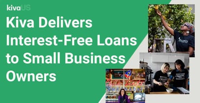 Kiva Delivers Interest Free Loans To Small Business Owners