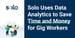 Solo Gives Gig Workers Data-Driven Tools to Use Time Wisely and Maximize Their Daily Income
