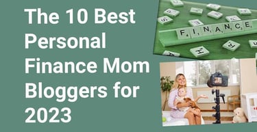 Best Personal Finance Mom Bloggers For 2023