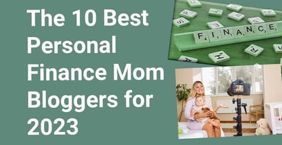 Best Personal Finance Mom Bloggers For 2023 Best Personal Finance Mom Bloggers For 2023