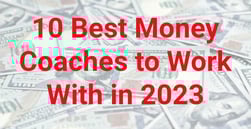 10 Best Money Coaches to Work With in 2023
