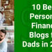 10 Best Personal Finance Blogs for Dads in 2023
