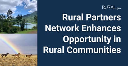 Rural Partners Network Enhances Opportunity In Rural Communities