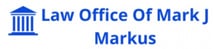 Law Office of Mark J. Markus Law Office of Mark J. Markus